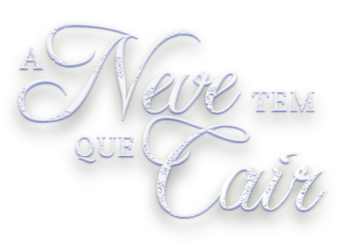 A Neve Tem Que Cair